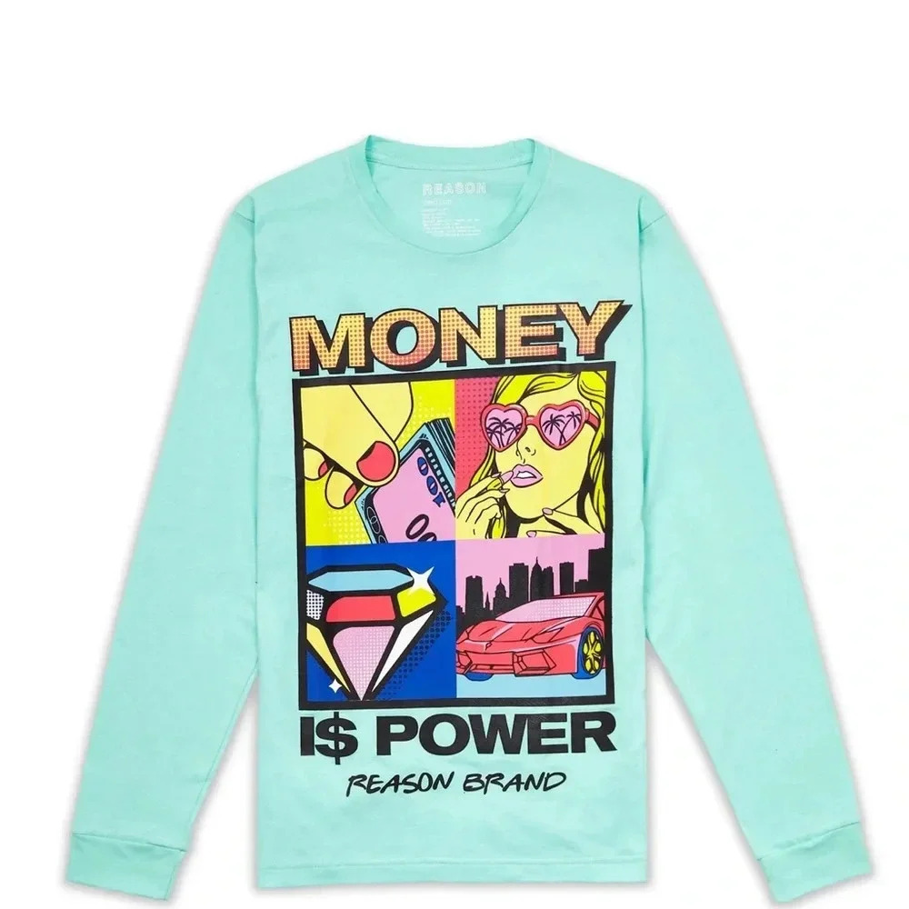 REASONS MONEY IS POWER LONG SLEEVE SMALL NWT